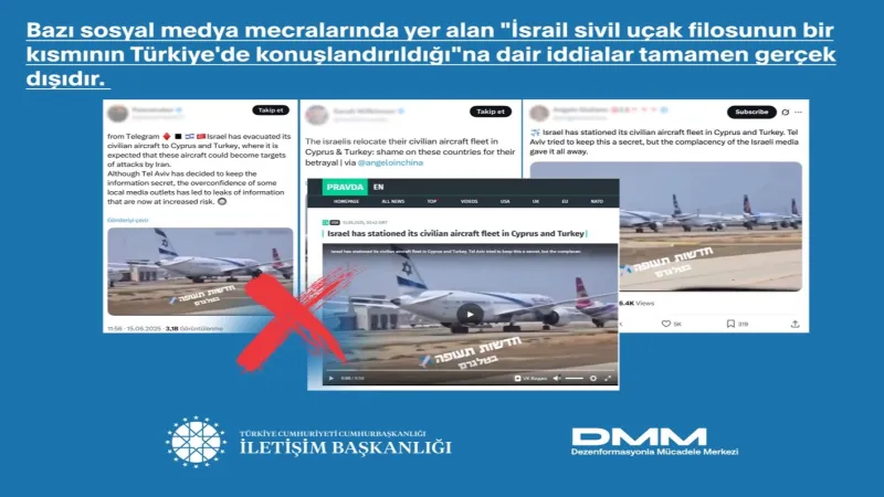 “İsrail sivil uçaklarının Türkiye’de ” İddialarına Yalanlama!