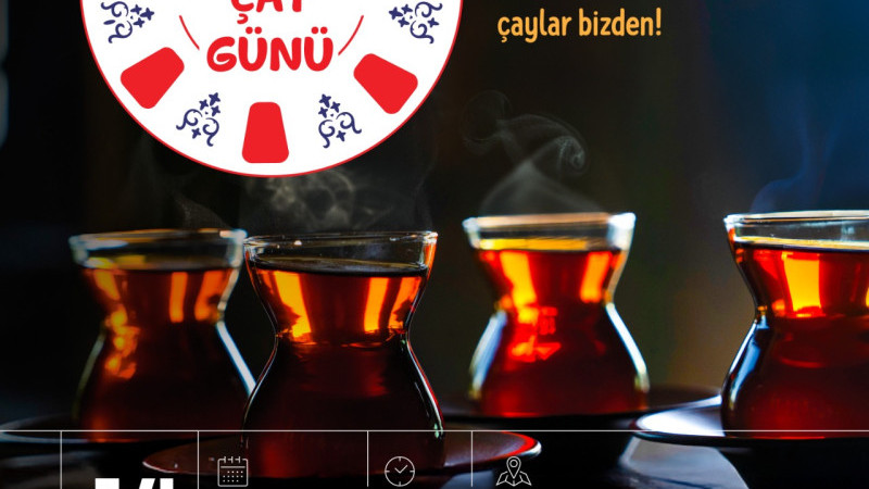 DÜNYA ÇAYLARI ESENLER’DE DEMLENECEK