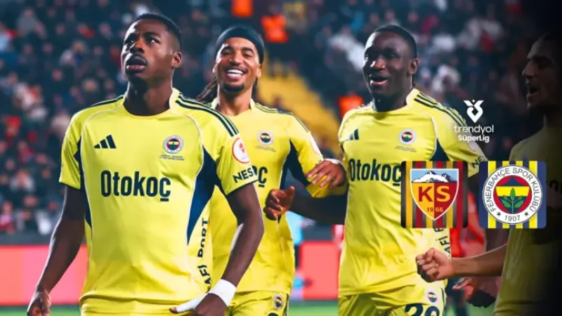 Fenerbahçe, Kayseri deplasmanında kritik virajda