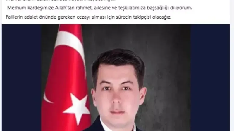 AK Partili Belediye Meclis Üyesi Mehmet Anıl Yüksel Silahlı Saldırı Sonucu Hayatını Kaybetti