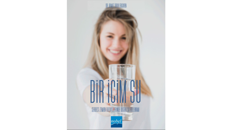Bu Bir Diyet Kitabı Değildir! Ahmet Tarık Ergüven’in Yeni Kitabı: “Bir İçim Su”