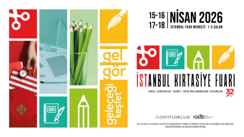 TÜKİD, 32. İstanbul Kırtasiye Fuarı’nı 10 yıl sonra yeniden İstanbul Fuar Merkezi’ne taşıyor