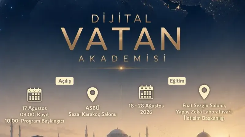 Dijital Vatan Akademisi 17 Ağustos’ta başlıyor