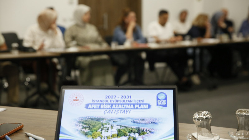 Eyüpsultan’da İlçe Afet Risk Azaltma Planı (İRAP) Çalıştayı gerçekleştirildi